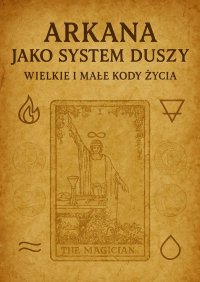 Arkana jako System Duszy - Wielkie i Małe Kody Życia - Łukasz Łepek - ebook