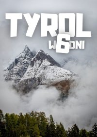 Tyrol w 6 dni - Jakub Strzelecki - ebook