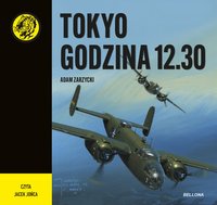 Tokio. Godzina 12.30 - Adam Zarzycki - audiobook