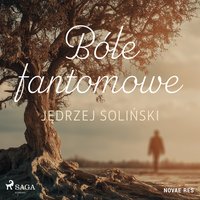Bóle fantomowe - Jędrzej Soliński - audiobook