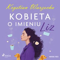 Kobieta o imieniu Liz - Krystian Warzocha - audiobook