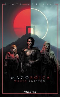 Magobójca. Wrota Światów - Piotr Masełbas - ebook