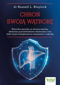 Chroń swoją wątrobę - Russell L. Blaylock - ebook