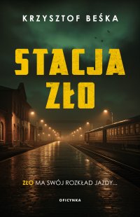 Stacja Zło - Krzysztof Beśka - ebook