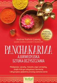 Panchakarma - ajurwedyjska sztuka oczyszczania - Andrea Kathrin Loewig - ebook