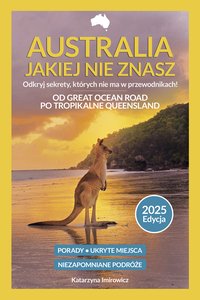 Australia jakiej nie znasz. Przewodnik po wschodnim wybrzeżu - Katarzyna Imirowicz - ebook