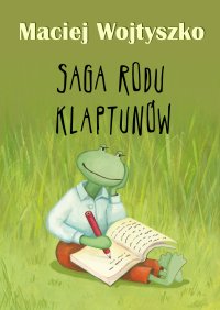 Saga rodu Klaptunów - Maciej Wojtyszko - ebook