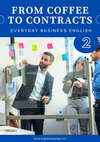From Coffee to Contracts - Angielski Biznesowy A2/B1 - Renata Nowakowska - ebook