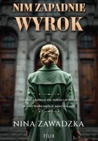Nim zapadnie wyrok - Nina Zawadzka - ebook