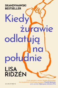 Kiedy żurawie odlatują na południe - Lisa Ridzen - ebook