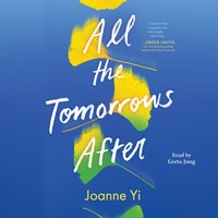 All the Tomorrows After - Joanne Yi - audiobook