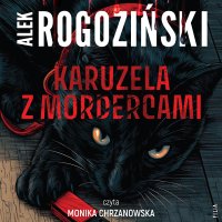 Karuzela z mordercami - Alek Rogoziński - audiobook