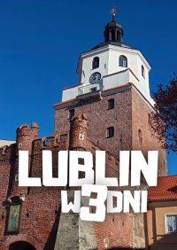 Lublin w 3 dni - Jakub Strzelecki - ebook