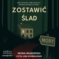 Zostawić ślad - Iwona Wilmowska - audiobook