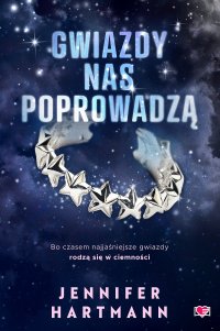 Gwiazdy nas poprowadzą - Jennifer Hartmann - ebook