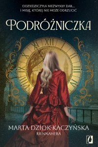 Podróżniczka - Marta Dziok-Kaczyńska - ebook