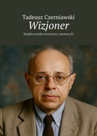Wizjoner - Tadeusz Czerniawski - ebook