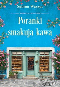 Poranki smakują kawą - Sabina Waszut - ebook