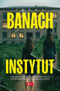 Instytut - Iwona Banach - ebook