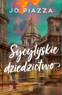 Sycylijskie dziedzictwo - Jo Piazza - ebook