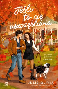 Jeśli to cię uszczęśliwia - Julie Olivia - ebook