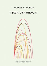 Tęcza grawitacji - Thomas Pynchon - ebook