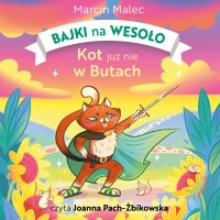 Bajki na wesoło. Kot już nie w butach - Marcin Malec - audiobook