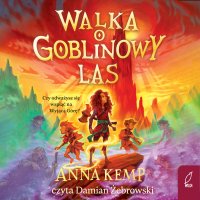 Walka o Goblinowy Las - Anna Kemp - audiobook