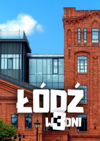 Łódź w 3 dni - Jakub Strzelecki - ebook
