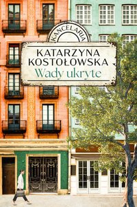 Wady ukryte - Katarzyna Kostołowska - ebook