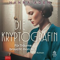 Die Kryptografin - Hanna Aden - audiobook