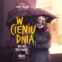 W cieniu dnia. Tom 2 - Milena Wójtowicz - audiobook