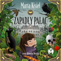 Zapadły pałac - Marta Kisiel - audiobook