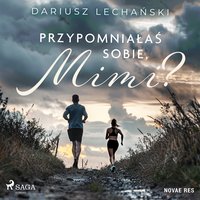 Przypomniałaś sobie, Mimi? - Dariusz Lechański - audiobook