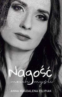 Nagość moich myśli - Anna Magdalena Filipiak - ebook