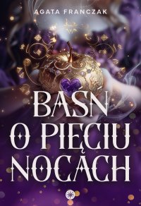 Baśń o pięciu nocach - Agata Franczak - ebook
