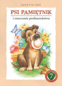 Psi pamiętnik i znaczenie posłuszeństwa - Janette Oke - ebook