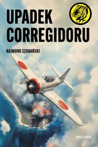 Upadek Corregidoru - Rajmund Szubański - ebook