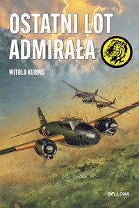 Ostatni lot admirała - Witold Kurpis - ebook