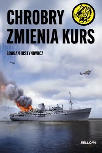 Chrobry zmienia kurs - Bogdan Justynowicz - ebook