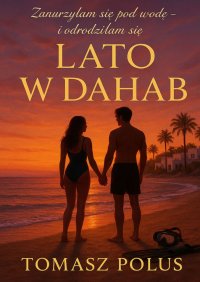 Lato w Dahab - Tomasz Polus - ebook
