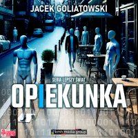 Opiekunka - Jacek Goliatowski - audiobook