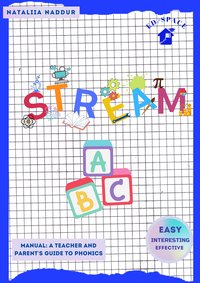 STREAM ABC Manual: A Teacher and Parent's Guide to Phonics - Nataliia Naddur - ebook