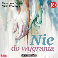 Nie do wygrania - Katarzyna Dołgań - audiobook