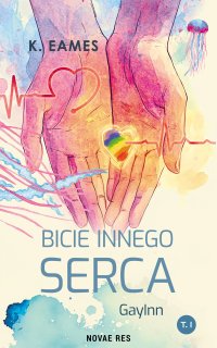 GayInn. Część 1. Bicie innego serca - K. Eames - ebook