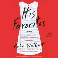 His Favorites - Kate Walbert - audiobook