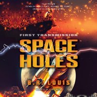 Space Holes - B. R. Louis - audiobook