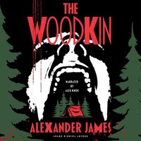 Woodkin - Alexander James - audiobook