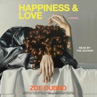 Happiness and Love - Zoe Dubno - audiobook