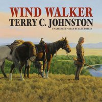 Wind Walker - Terry C. Johnston - audiobook
